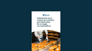 Optimización de la cadena de suministro para fabricantes no es magia, son matemáticas